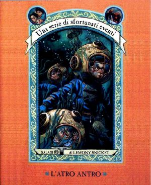 [A Series of Unfortunate Events 11] • Una Serie Di Sfortunati Eventi - 11 - L'Atro Antro